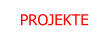 PROJEKTE